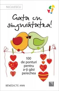 Gata cu singuratatea de Benedicte Ann