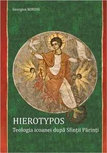 Hierotypos - Teologia icoanei dupa Sfintii Parinti de Georgios Kordis