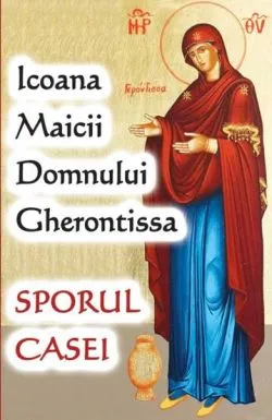 Icoana Maicii Domnului Gherontissa - Sporul Casei