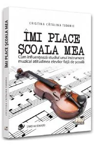 Imi place scoala mea de Cristina Catalina Tudorie
