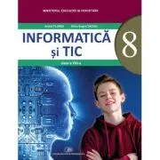 Informatica si TIC. Manual pentru clasa a 8-a de Andrei Florea