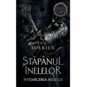 Intoarcerea Regelui. Volumul 3 al trilogiei Stapanul Inelelor (editie 2023) de J. R. R. Tolkien