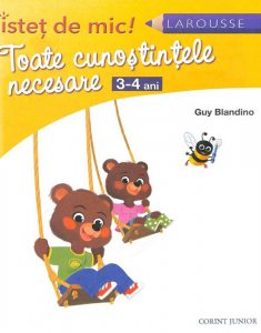 Istet de mic! Toate cunostintele necesare (3-4 ani)