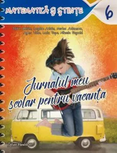 Jurnal scolar vacanta. Matematica. Cls. VI de Florin Antohe