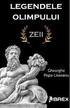 Legendele olimpului. Zeii de Gheorghe Popa-Lisseanu