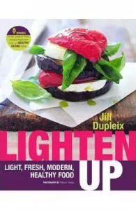 Lighten Up: Light, Fresh, Modern, Healthy Food de Jill Dupleix