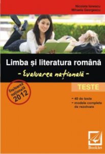 Limba si literatura romana - Evaluarea nationala 2012 - Teste