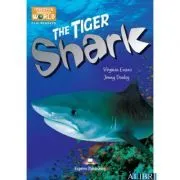 Literatura CLIL The Tiger Shark Pachetul profesorului de Virginia Evans