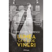 Lumea ca o zi de vineri