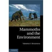 Mammoths and the Environment de Valentina V. Ukraintseva