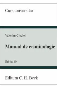 Manual de criminologie Ed.10 de Valerian Cioclei