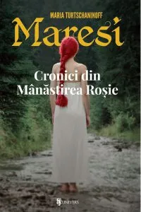Maresi, Cronici din Manastirea Rosie, Vol. 1 de Maria Turtschaninoff
