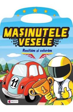 Masinutele vesele. Recitam si coloram
