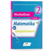 Matematica si explorarea mediului, versiune in limba maghiara. Caiet de lucru pentru clasa a 2-a