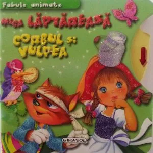 Mica laptareasa. Corbul si vulpea