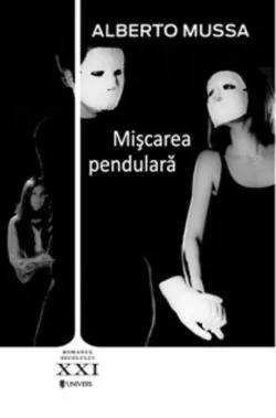 Mişcarea pendulară de Alberto Mussa