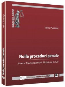 Noile proceduri penale