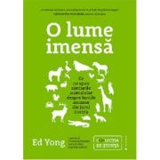 O lume imensa. Ce ne spun simturile animalelor despre lumile ascunse din jurul nostru