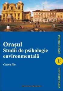 Orasul. Studii de psihologie enviromentala