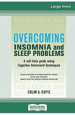 Overcoming Insomnia and Sleep Problems de Colin A. Espie
