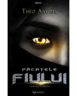 Pacatele fiului - Cartea a doua de Theo Anghel