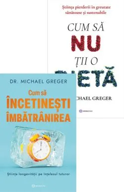 Pachet Elixirul tineretii de Dr. Michael Greger