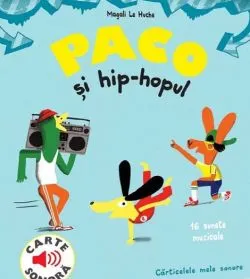 Paco si hiphopul. Carte sonora de Magali Le Huche