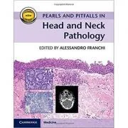 Pearls and Pitfalls in Head and Neck Pathology de Alessandro Franchi