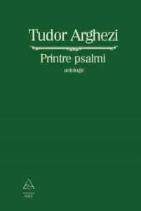 Printre psalmi de Tudor Arghezi