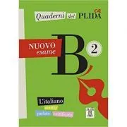 Quaderni del PLIDA. Nuovo esame B2 (libro   audio online)/Caiete ale PLIDA. Nou examen B2 (carte   audio online) de Societa Dante Alighieri