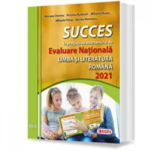SUCCCES la pregatire pentru EVALUARE NATIONALA la Limba si Literatura Romana