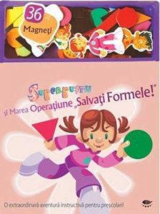 Superpustii si Marea Operatiune Salvati Formele!