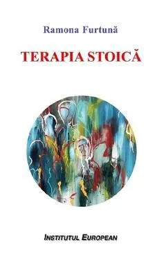 Terapia stoica de Ramona Furtuna