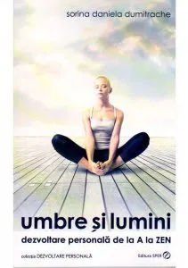 Umbre si lumini de Sorina Daniela Dumitrache