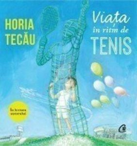 Viata in ritm de tenis (AUDIOBOOK)