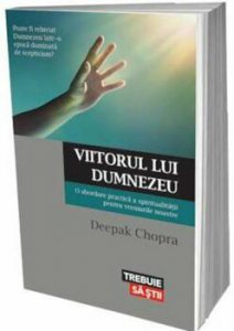 Viitorul lui Dumnezeu. O abordare practica a spiritualitatii pentru vremurile noastre