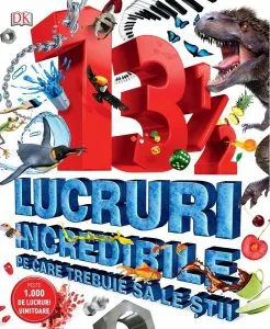 13 1/2 lucruri incredibile