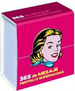 365 de mesaje pentru o supermama