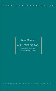 Au uitat de noi de Peter Mertens