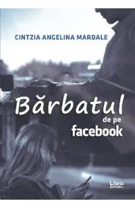 Barbatul de pe Facebook