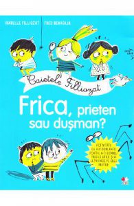 Caietele filliozat. Frica, prieten sau dusman? Activitati cu autocolante