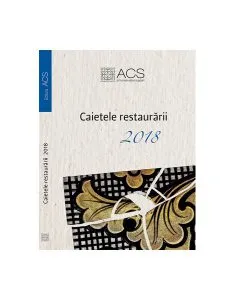 Caietele Restaurării 2018