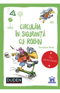 Circulam in siguranta cu Robin. Duden