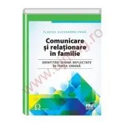 Comunicare si relationare in familie. Identitati divine reflectate in fiinta umana de Flavius Alexandru Pana