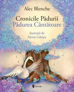 Cronicile Padurii de Alec Blenche