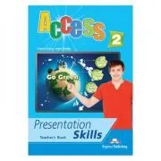 Curs limba engleza Access 2 Presentation Skills Manualul profesorului de Virginia Evans