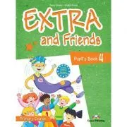 Curs limba Engleza Extra and Friends 4 Manualul elevului de Jenny Dooley