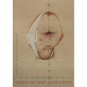 Despre Van Gogh dupa ureche