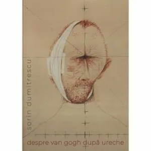Despre Van Gogh dupa ureche