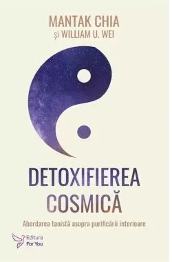 Detoxifierea cosmică de Mantak Chia